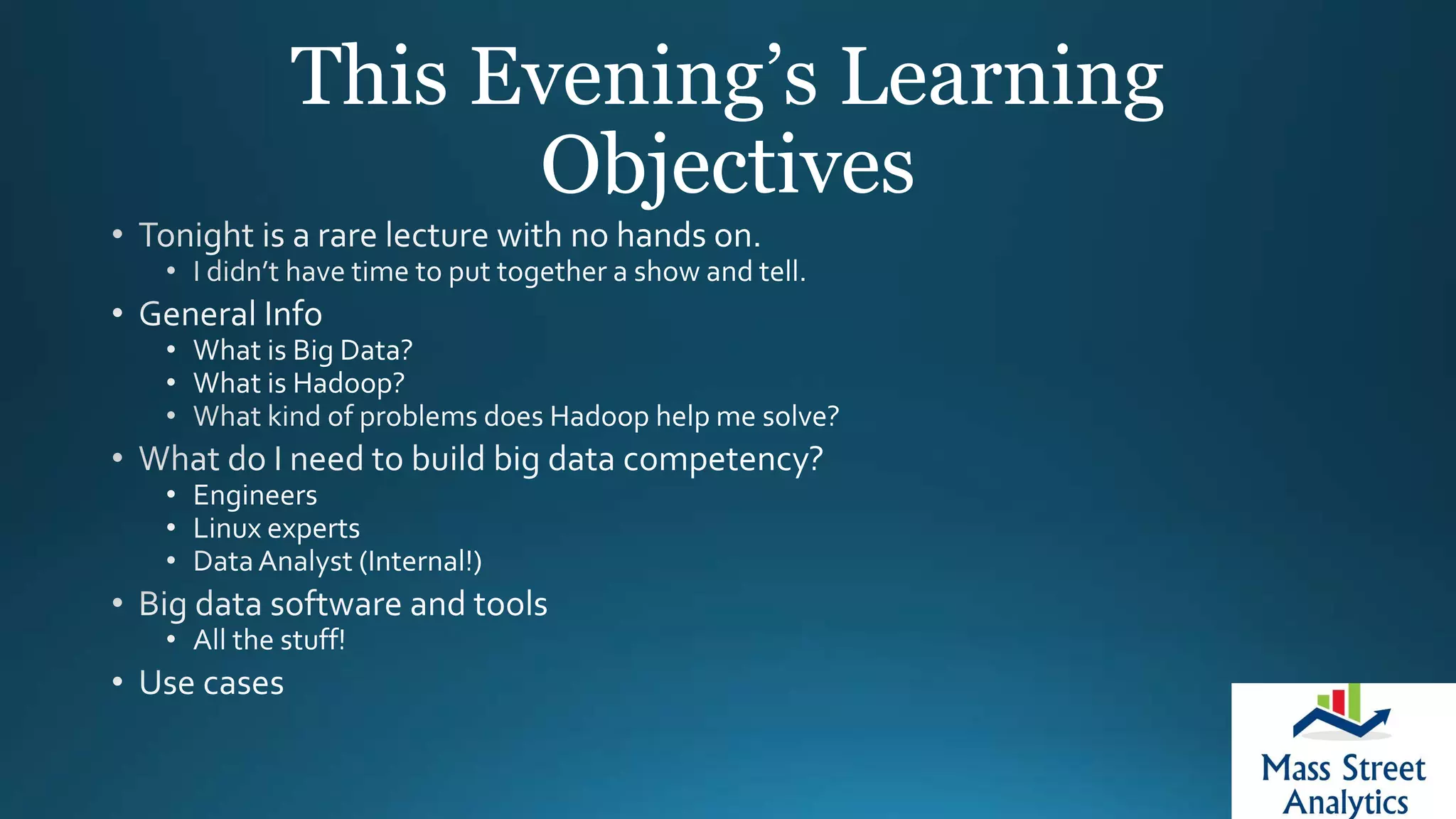This Evening’s Learning
Objectives
 