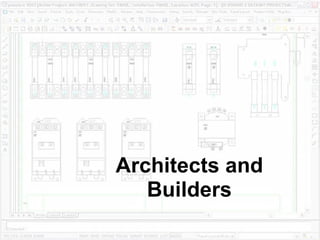 Architects and Builders 
