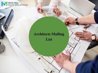 Architects Mailing
List
 