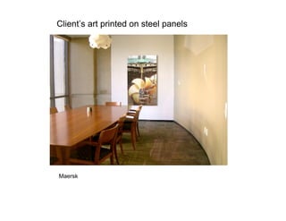 Client’s art printed on steel panels




Maersk
 