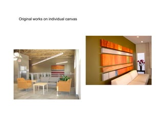 Original works on individual canvas
 