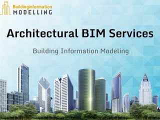 Architectural BIM  - Building Information Modeling