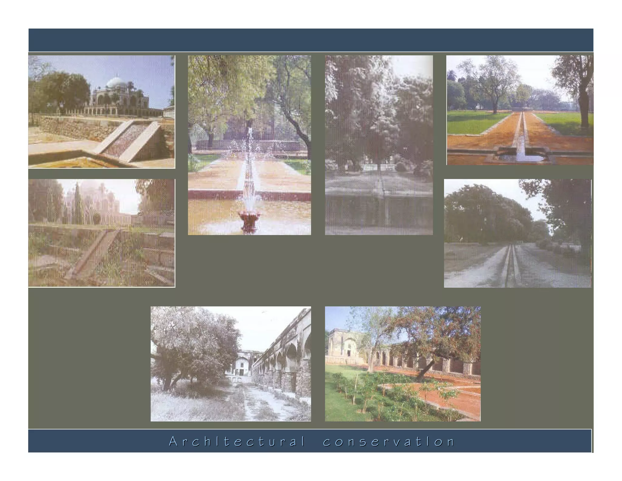 ArchItectural   conservatIon
 