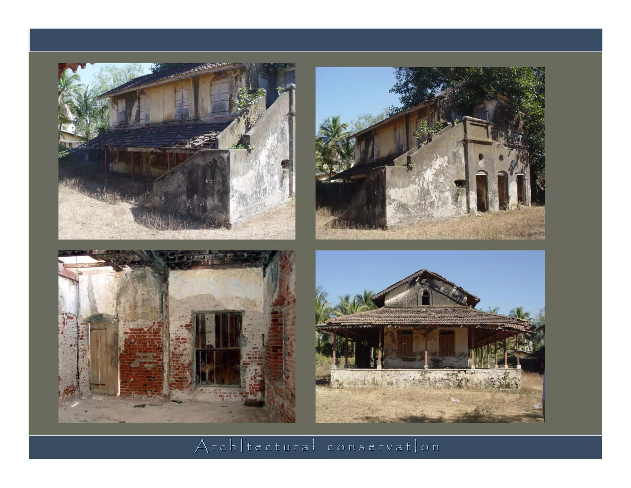 ArchItectural conservatIon
 