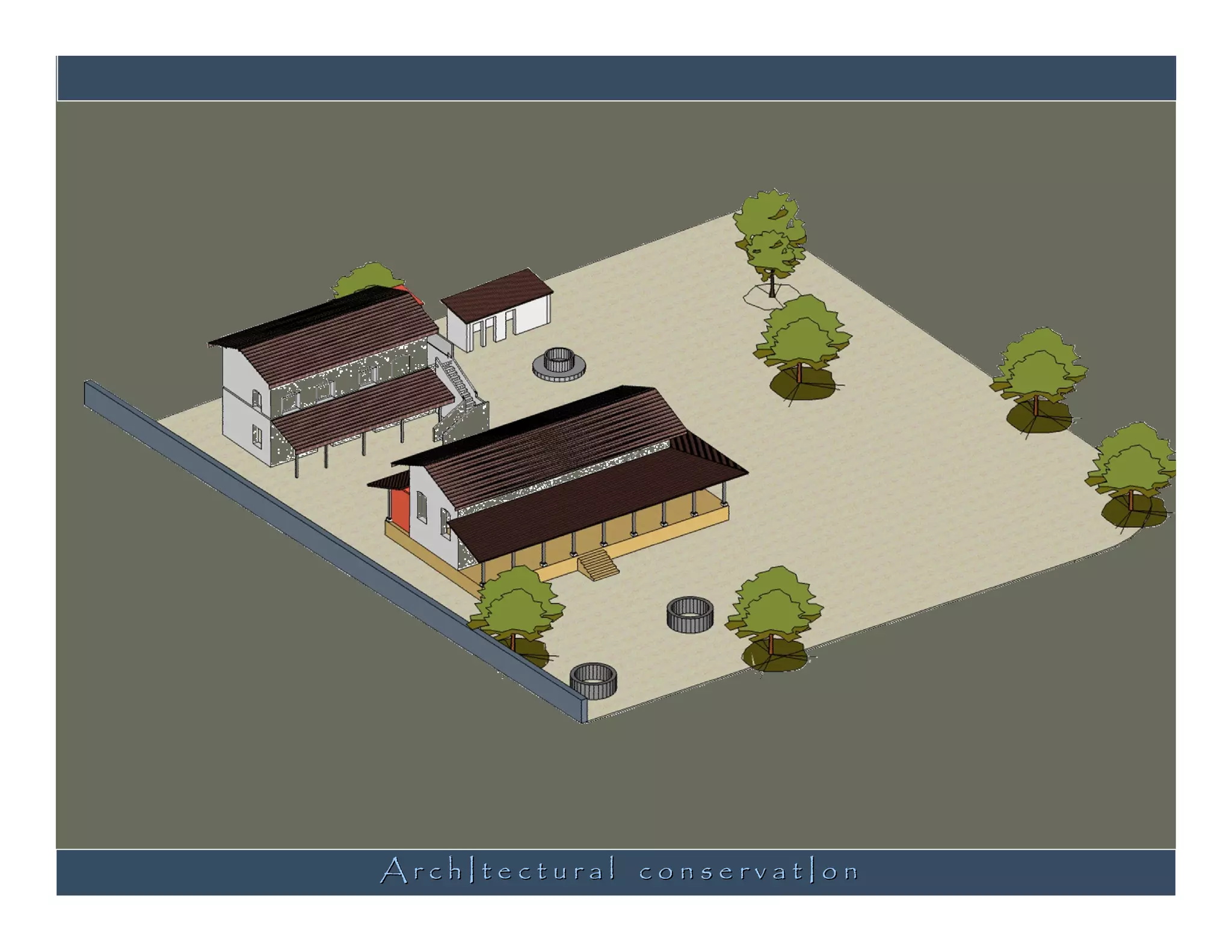 ArchItectural conservatIon
 