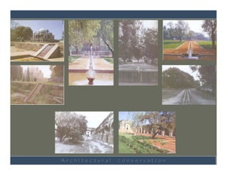 ArchItectural   conservatIon
 