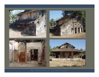 ArchItectural conservatIon
 
