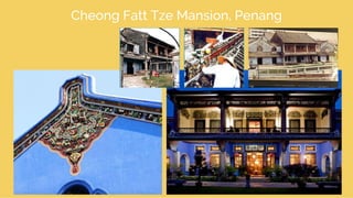 Cheong Fatt Tze Mansion, Penang
 