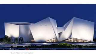 Museum of Modern Art in Astana, Kazakhstan
 