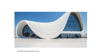 Zaha Hadid's Heydar Aliyev Museum in Baku
 