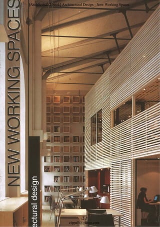 [Architecture.Ebook] Architectural Design - New Working Spaces
- 1-
cippall@yahoo.com
 