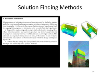 56
Solution Finding Methods
 