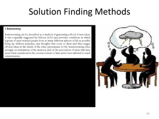 60
Solution Finding Methods
 