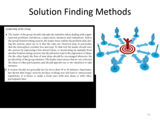 61
Solution Finding Methods
 