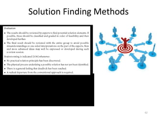 62
Solution Finding Methods
 