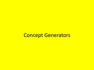 Concept Generators
 