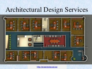 Architectural Design Services
http://www.teslacad.ca/
 
