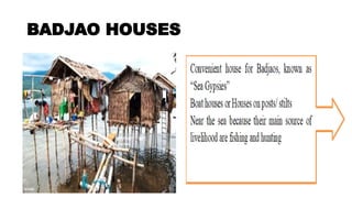 BADJAO HOUSES
