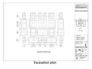 Excavation plan
 