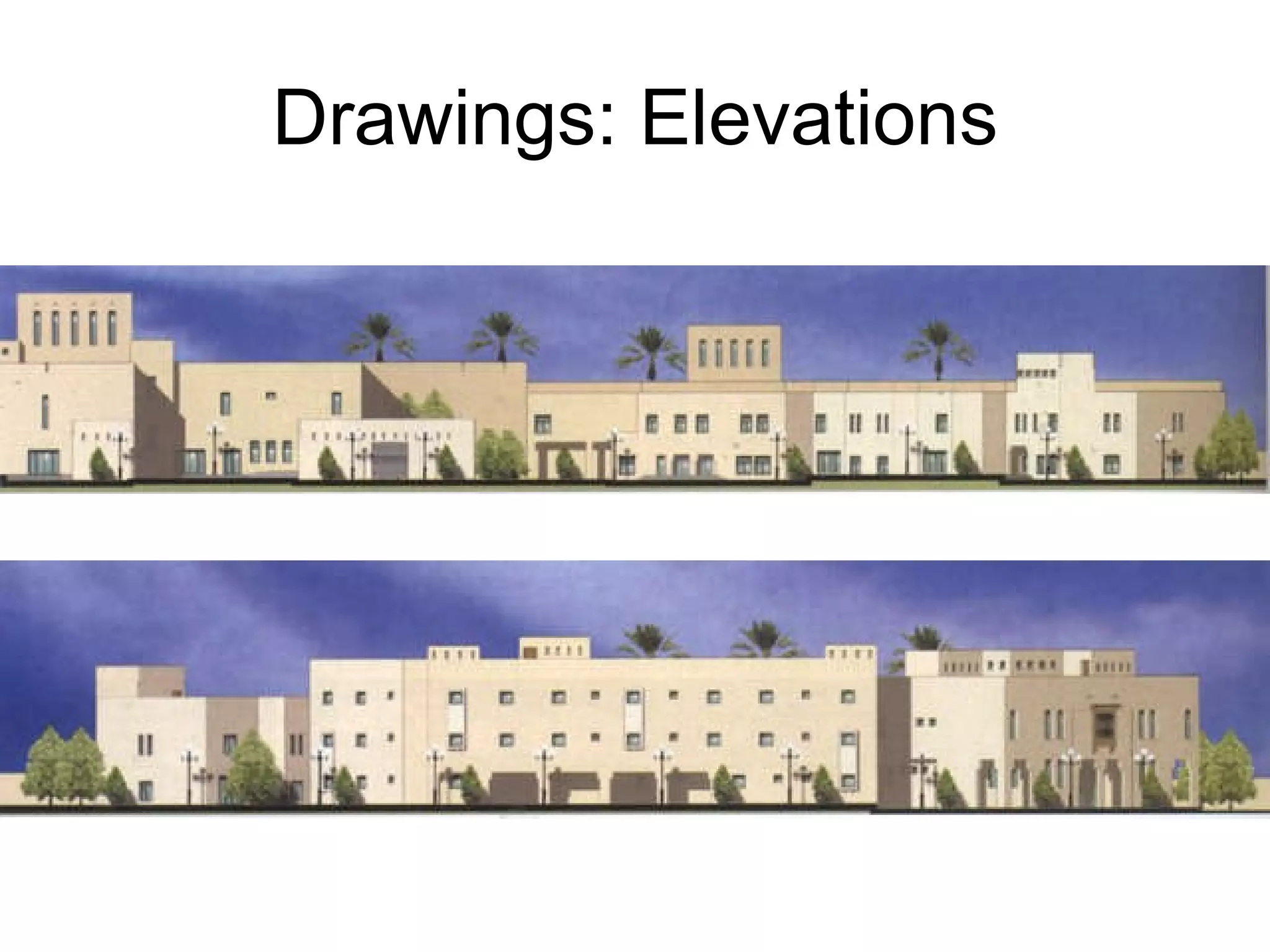 Drawings: Elevations 