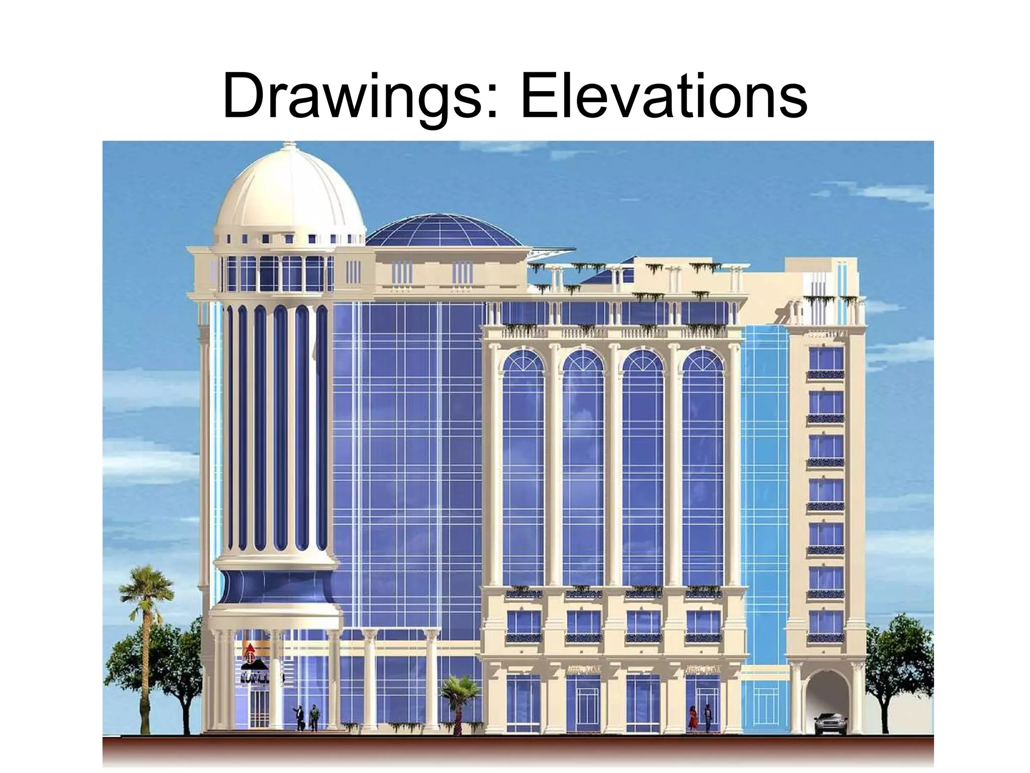 Drawings: Elevations 
