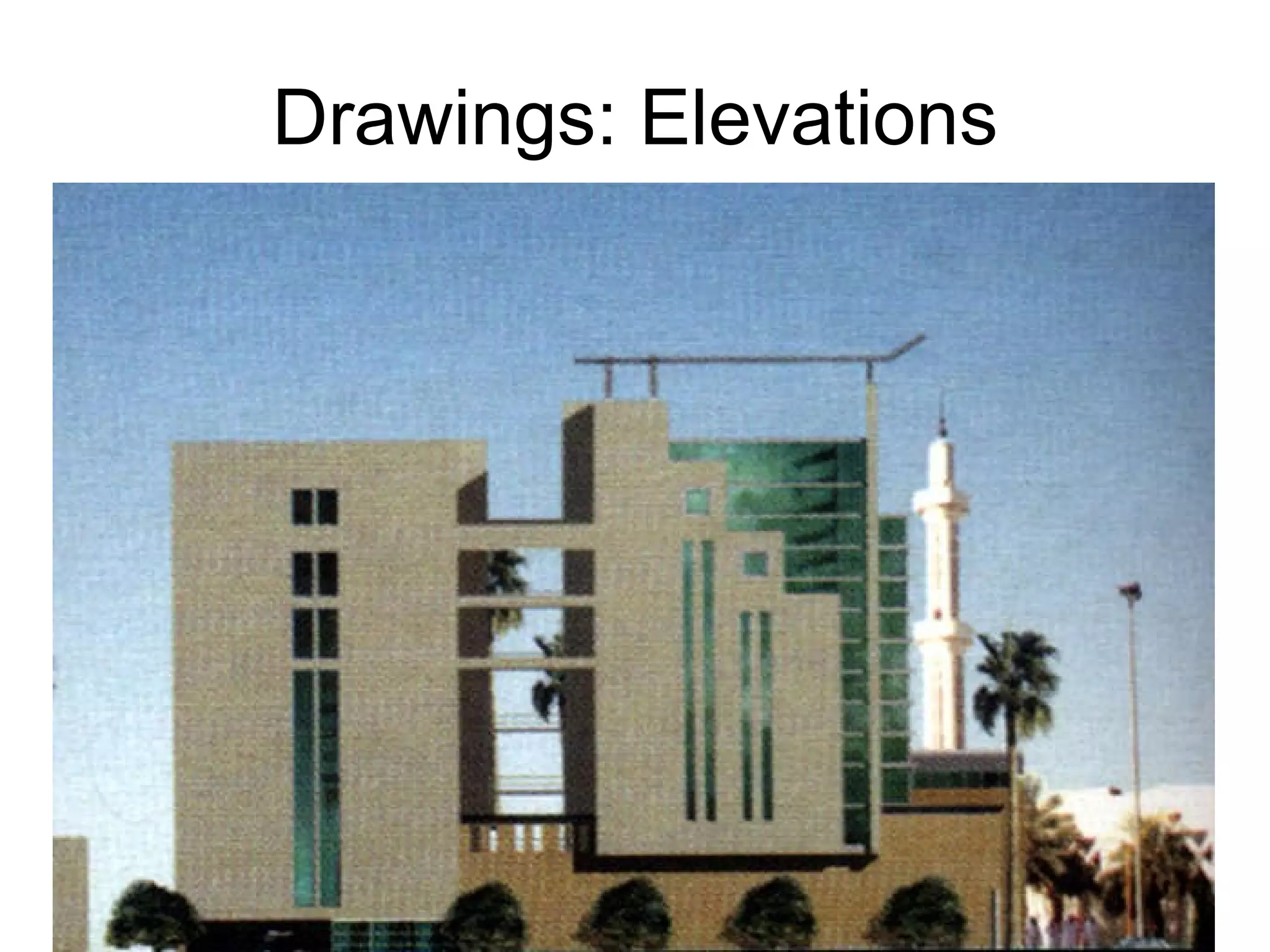 Drawings: Elevations 