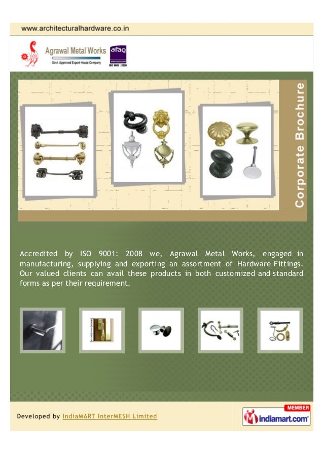 Agrawal Metal Works, Aligarh, Architectural Hardwares