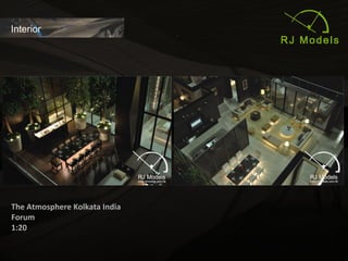 15
The Atmosphere Kolkata India
Forum
1:20
Interior
 
