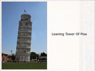 Leaning Tower Of Pisa
 