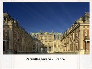Versailles Palace - France
 