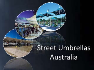 Street Umbrellas
Australia
 