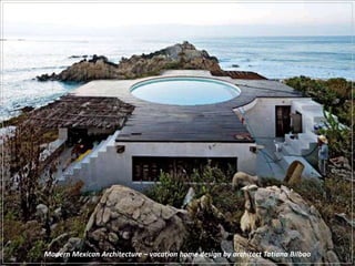 Modern Mexican Architecture – vacation home design by architect Tatiana Bilbao
