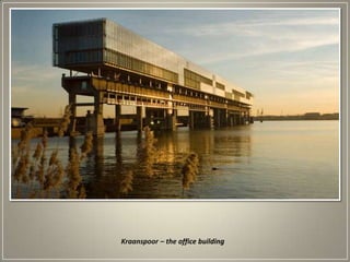 Kraanspoor – the office building