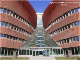 Higher School of Management BuildingWarsaw.