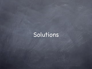 Solutions

 