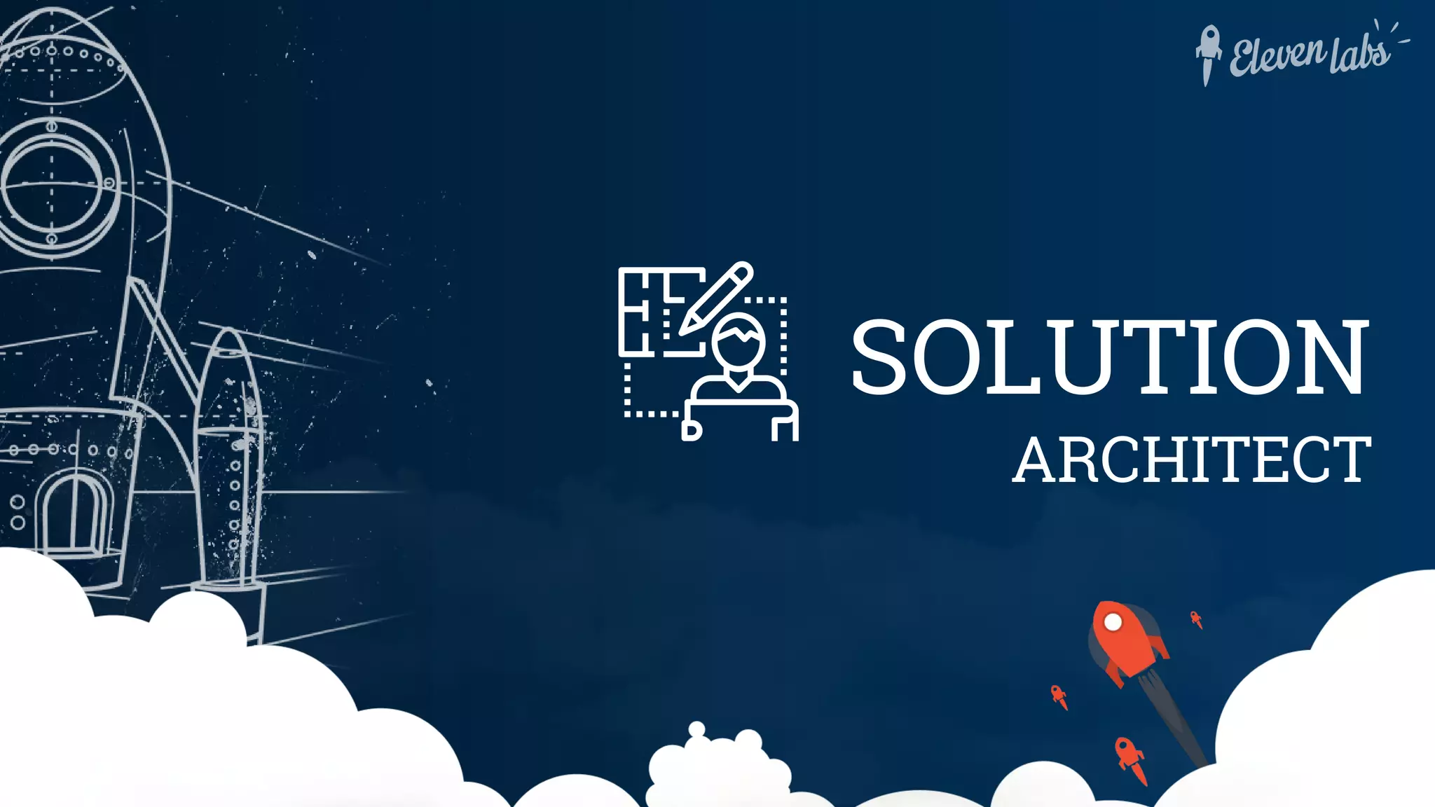 SOLUTION
ARCHITECT
 