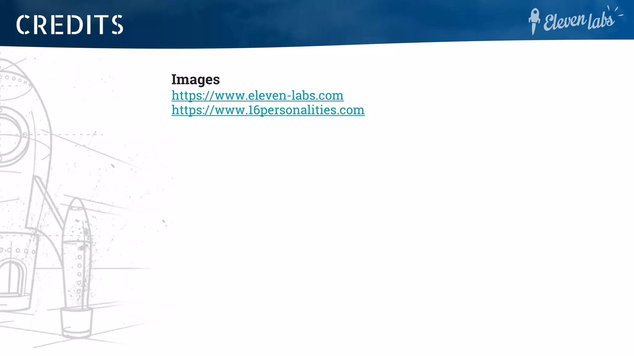 Images
https://www.eleven-labs.com
https://www.16personalities.com
CREDITS
 