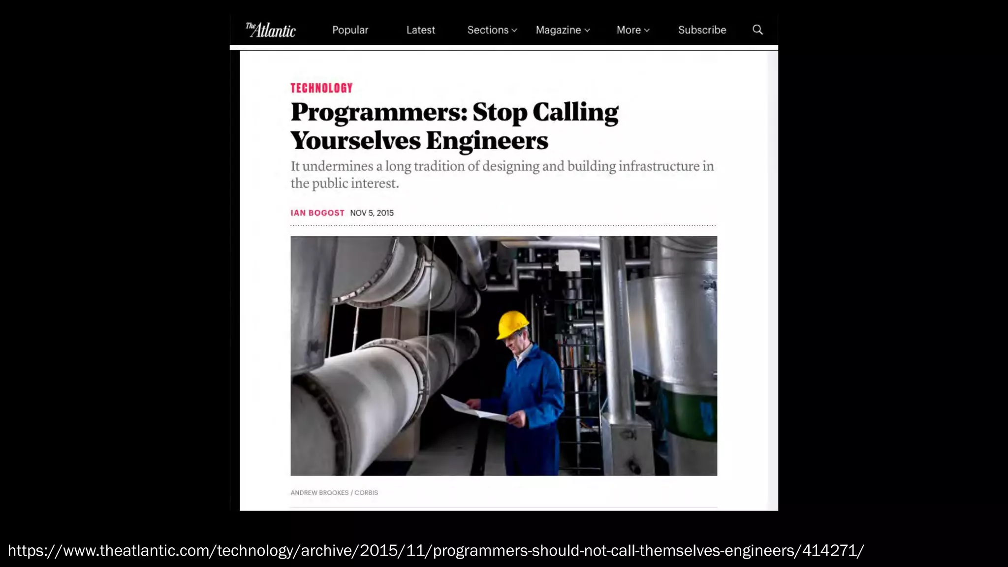 https://www.theatlantic.com/technology/archive/2015/11/programmers-should-not-call-themselves-engineers/414271/
 