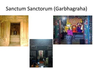 Sanctum Sanctorum (Garbhagraha)
 