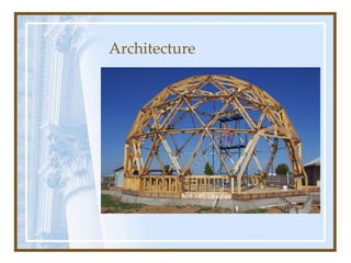 Architecture
 