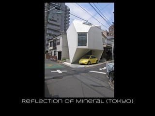 Reflection of Mineral (Tokyo)
 