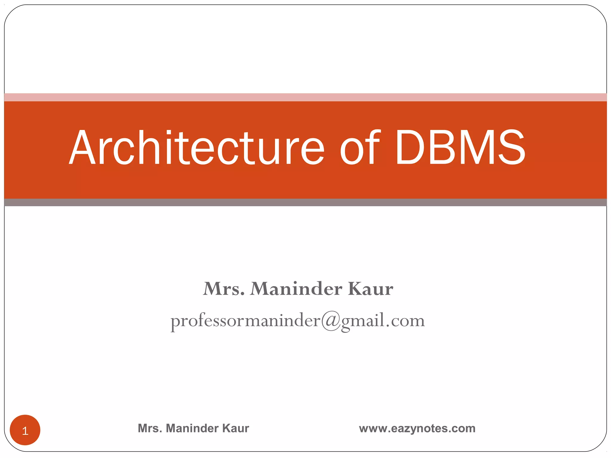 Architecture of DBMS: Three Levels and Data Independence | PPT