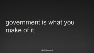 Government is What You Make of It