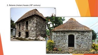 2. Batanes (Ivatan) houses (18th century)
 