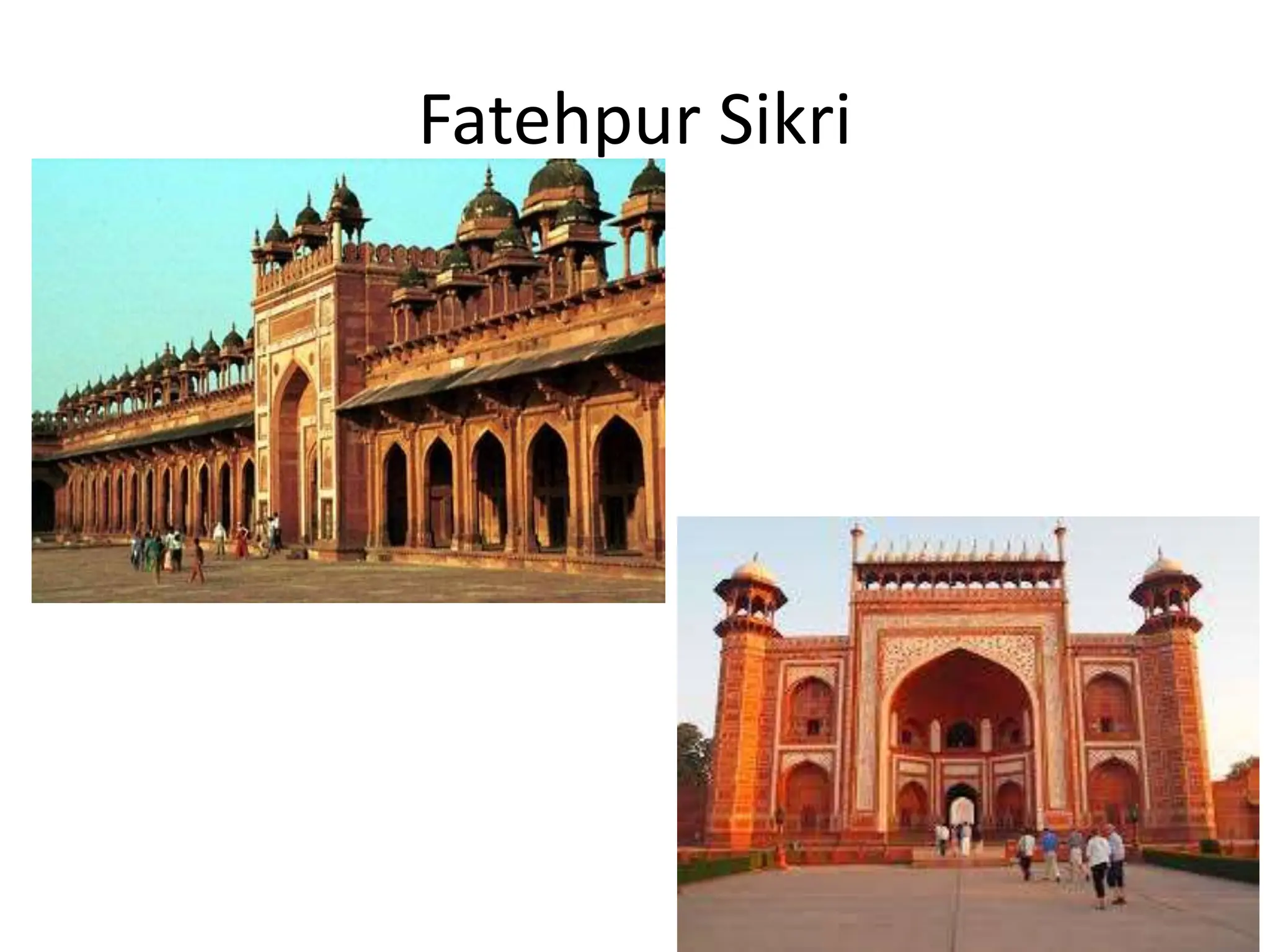 Fatehpur Sikri
 