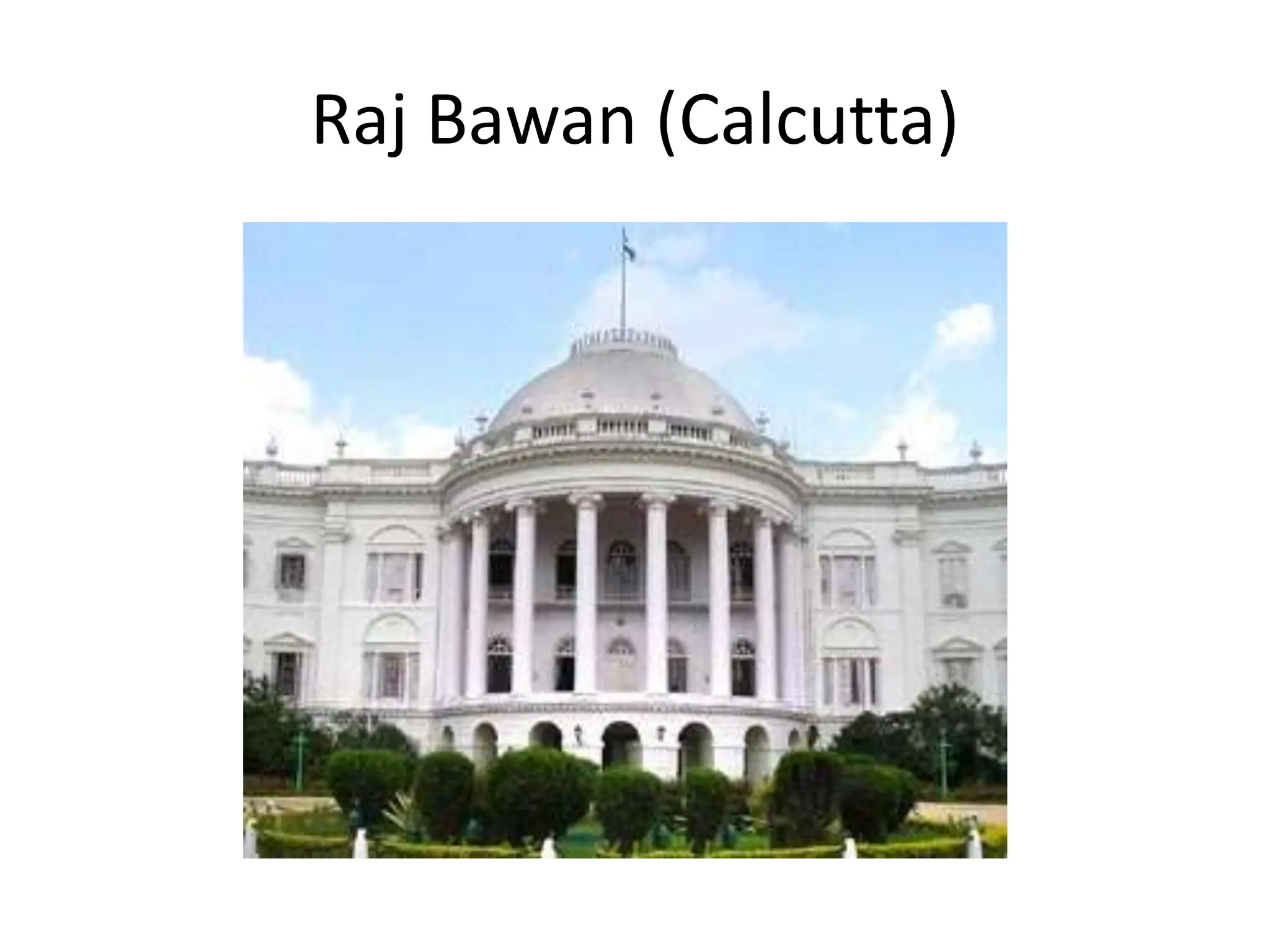 Raj Bawan (Calcutta)
 
