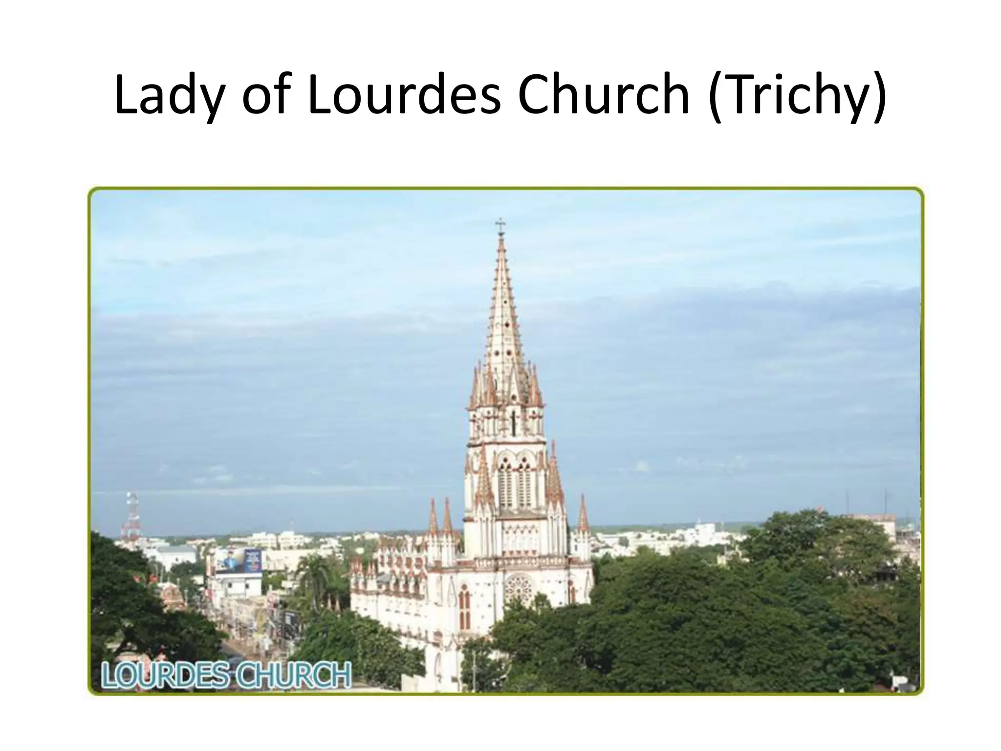 Lady of Lourdes Church (Trichy)
 