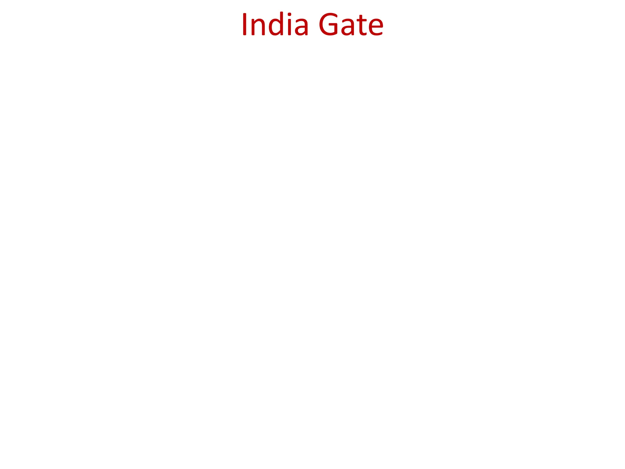 India Gate
 