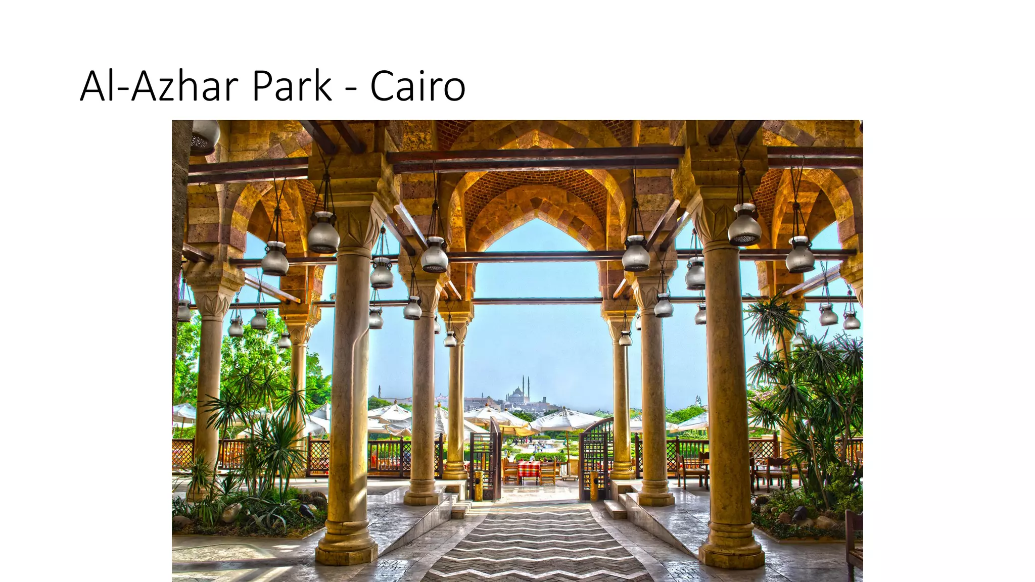 Al-Azhar Park - Cairo
 
