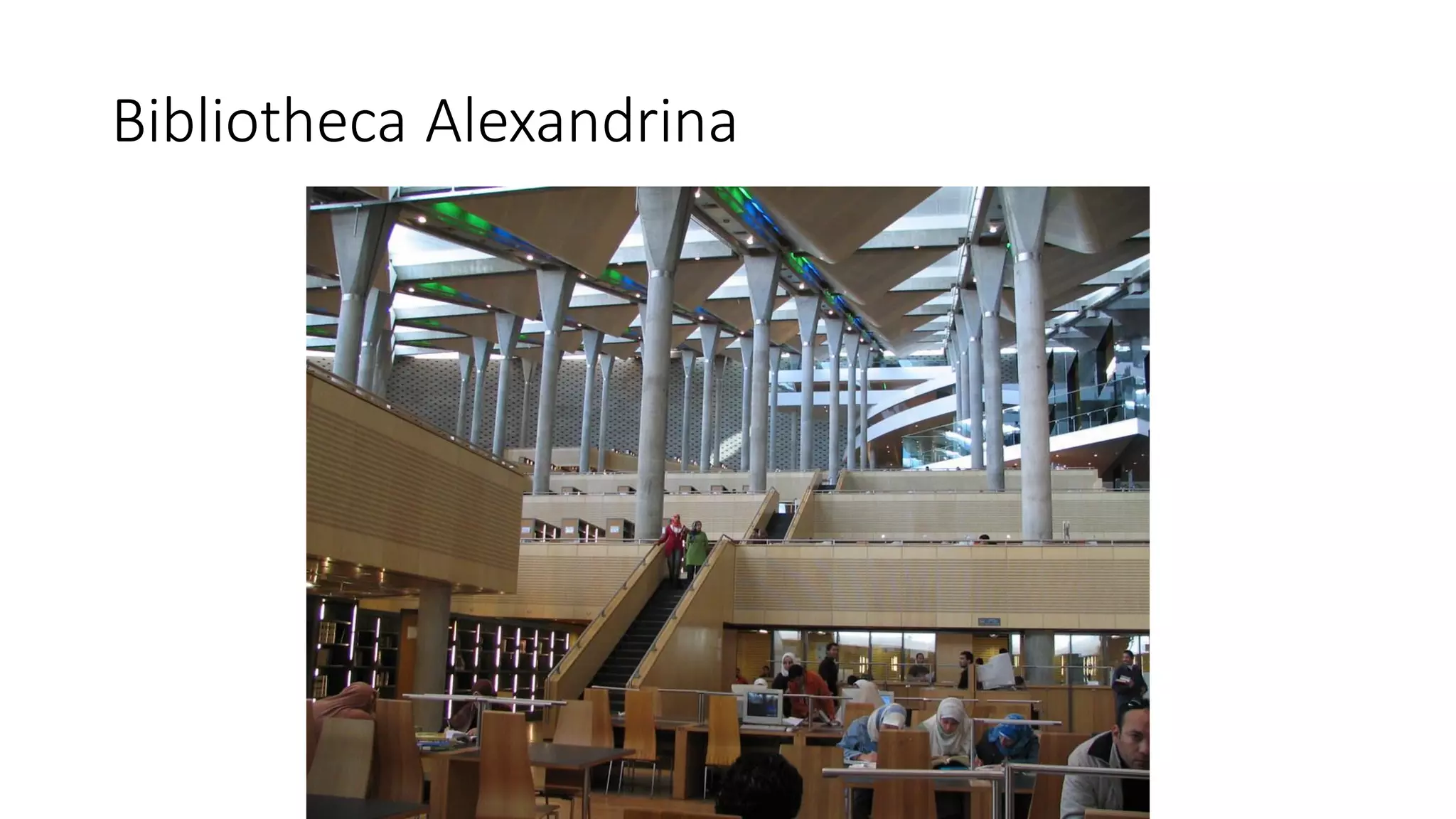 Bibliotheca Alexandrina
 
